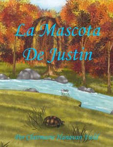 La Mascota De Justin (Spanish Edition) La Mascota De Justin (Spanish Edition)