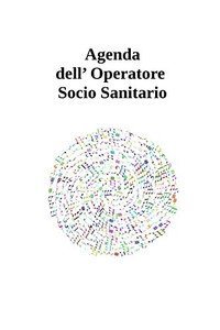 Agenda dell' Operatore Socio Sanitario (Italian Edition) - 9781715999179