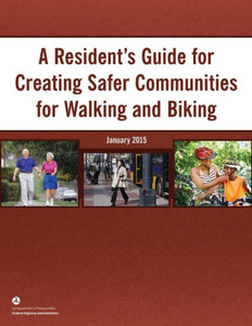 A Resident'S Guide For Creating Safer Communities For Walking And Biking