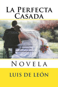 La Perfecta Casada (Spanish Edition) La Perfecta Casada (Spanish Edition)