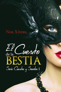 El Cuento De La Bestia (Serie Cuentos Y Secretos) (Spanish Edition)
