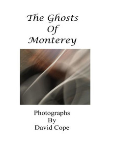 The Ghosts Of Monterey