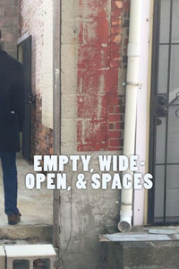 Empty, Wide-Open, & Spaces Empty, Wide-Open, & Spaces