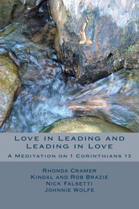 Love In Leading And Leading In Love: A Meditation On 1 Corinthians 13