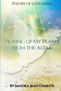Picking Up My Pearls From The Altar Picking Up My Pearls From The Altar