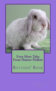 Even More Tales From Hunter Hollow: Buttons' Book Even More Tales From Hunter Hollow: Buttons' Book