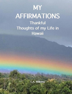 My Affirmations: Thankful Thoughts Of My Life In Hawaii