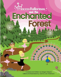 Princess Ballerinas: The Enchanted Forest Princess Ballerinas: The Enchanted Forest