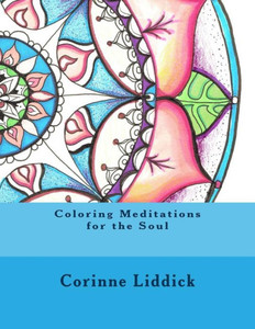 Coloring Meditations For The Soul