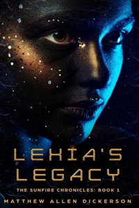 Lexia'S Legacy (Sunfire Chronicles)