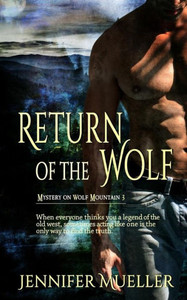 Return Of The Wolf (Mystery On Wolf Mountain) Return Of The Wolf (Mystery On Wolf Mountain)