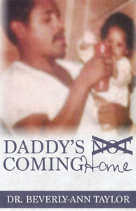 Daddy'S Not Coming Home Daddy'S Not Coming Home