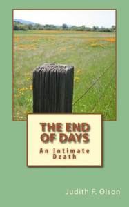 The End Of Days: An Intimate Death The End Of Days: An Intimate Death