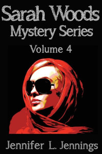 Sarah Woods Mystery Series (Volume 4) Sarah Woods Mystery Series (Volume 4)