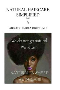 Natural Hair Care Simplified (Natural Hair Simplified)
