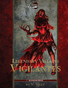 Legendary Villains: Vigilantes Legendary Villains: Vigilantes
