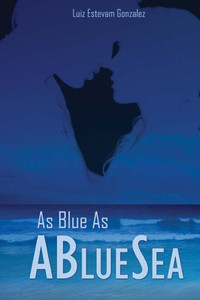 As Blue As A Blue Sea As Blue As A Blue Sea