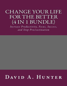 Change Your Life For The Better (4 In 1 Bundle)