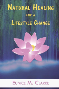 Natural Healing For A Lifestyle Change Natural Healing For A Lifestyle Change
