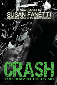Crash (The Brazen Bulls Mc) Crash (The Brazen Bulls Mc)