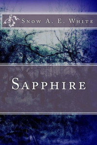 Sapphire (The Sapphire Series) (Volume 1) Sapphire (The Sapphire Series) (Volume 1)