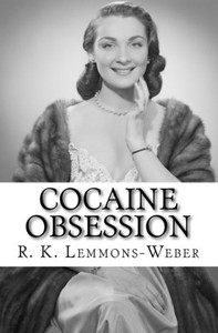 Cocaine Obsession: What'S Your Perception Cocaine Obsession: What'S Your Perception