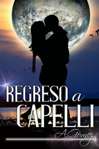 Regreso A Capelli (Spanish Edition) Regreso A Capelli (Spanish Edition)