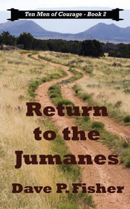 Return To The Jumanes (Ten Men Of Courage) Return To The Jumanes (Ten Men Of Courage)