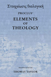 Proclus: The Elements Of Theology Proclus: The Elements Of Theology