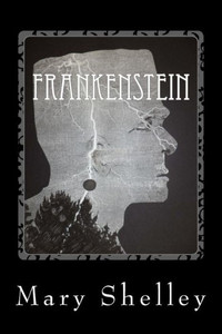 Frankenstein: Reigate School Special Edition Frankenstein: Reigate School Special Edition