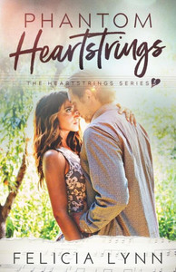 Phantom Heartstrings (Heartstrings Series) Phantom Heartstrings (Heartstrings Series)
