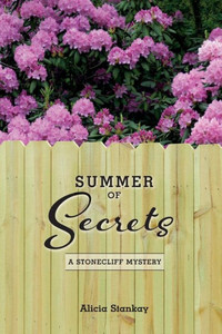 Summer Of Secrets: A Stonecliff Mystery Summer Of Secrets: A Stonecliff Mystery