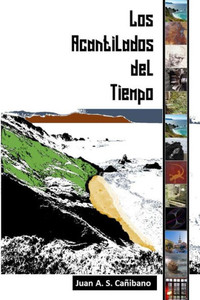 Los Acantilados Del Tiempo (Spanish Edition) Los Acantilados Del Tiempo (Spanish Edition)