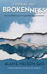 Embracing Brokenness Embracing Brokenness