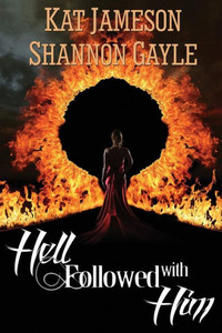Hell Followed With Him