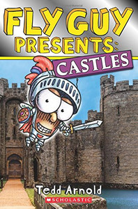 Fly Guy Presents: Castles (Scholastic Reader, Level 2) Fly Guy Presents: Castles (Scholastic Reader, Level 2)