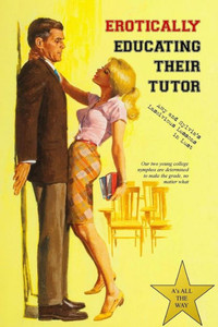 Erotically Educating Their Tutor: Amy And Sylvia'S Lascivious Lessons In Lust