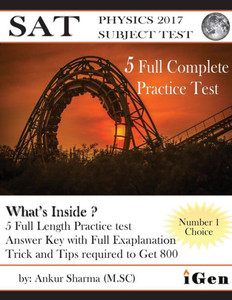 Sat Physics Practice-Test: Sat Physics Subject Test (5 Full Practice Test)