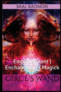 Circes Wand: Empowerment | Enchantment | Magick Circes Wand: Empowerment | Enchantment | Magick