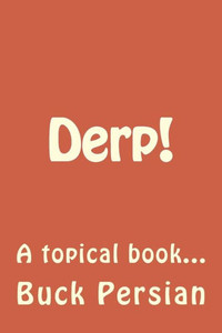 Derp!