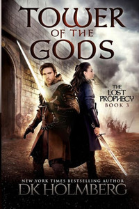 Tower Of The Gods (The Lost Prophecy) Tower Of The Gods (The Lost Prophecy)