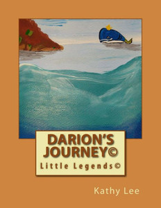 Darion'S Journey (Little Legends) (Volume 1)
