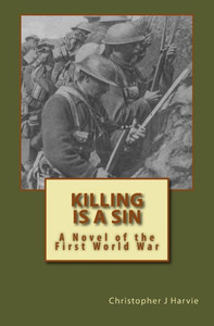 Killing Is A Sin: A Novel Of The First World War