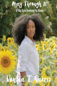 Pray Through It: 30 Day Quote Devotional For Women