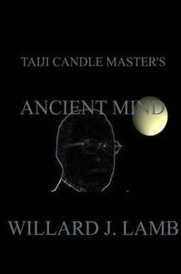 Taiji Candle Master'S Ancient Mind Taiji Candle Master'S Ancient Mind