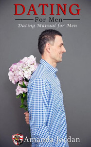 Dating For Men: Dating Manual For Men Dating For Men: Dating Manual For Men