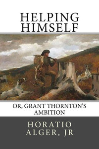Helping Himself: Or, Grant Thornton'S Ambition Helping Himself: Or, Grant Thornton'S Ambition