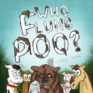 Who Flung Poo? Who Flung Poo?