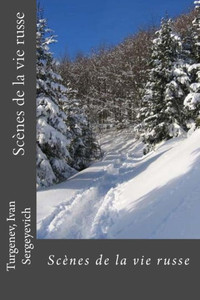 Scènes De La Vie Russe (French Edition) Scènes De La Vie Russe (French Edition)