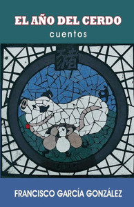 El Año Del Cerdo (Spanish Edition) El Año Del Cerdo (Spanish Edition)